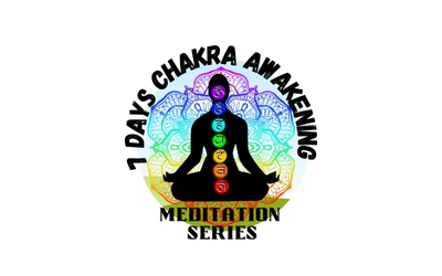7 DAYS  CHAKRA AWAKENING SERIES
